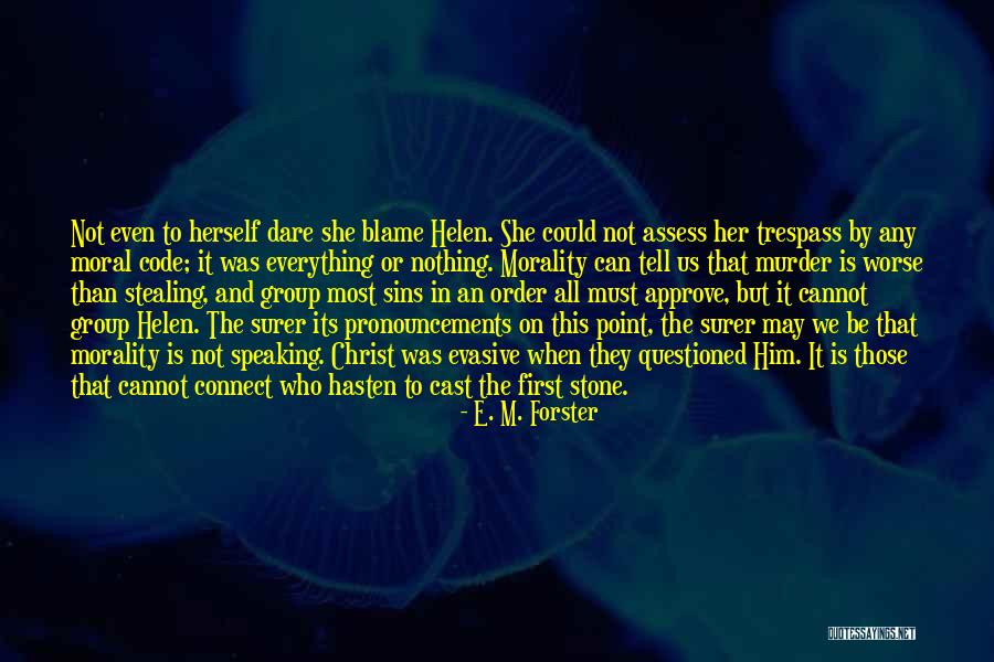 Pronouncements Quotes By E. M. Forster Pronouncements Quotes By E. M. Forster