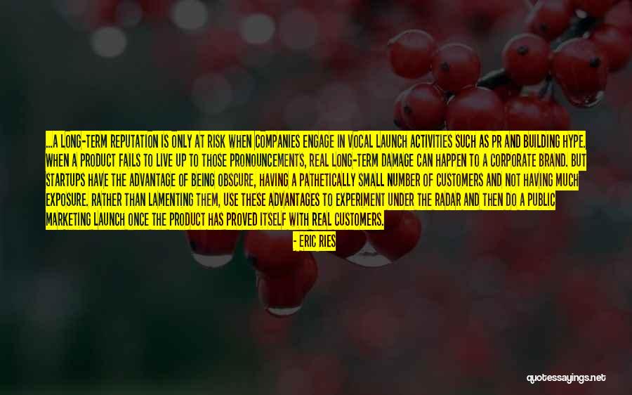 Pronouncements Quotes By Eric Ries Pronouncements Quotes By Eric Ries