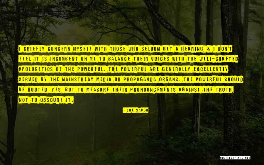 Pronouncements Quotes By Joe Sacco Pronouncements Quotes By Joe Sacco