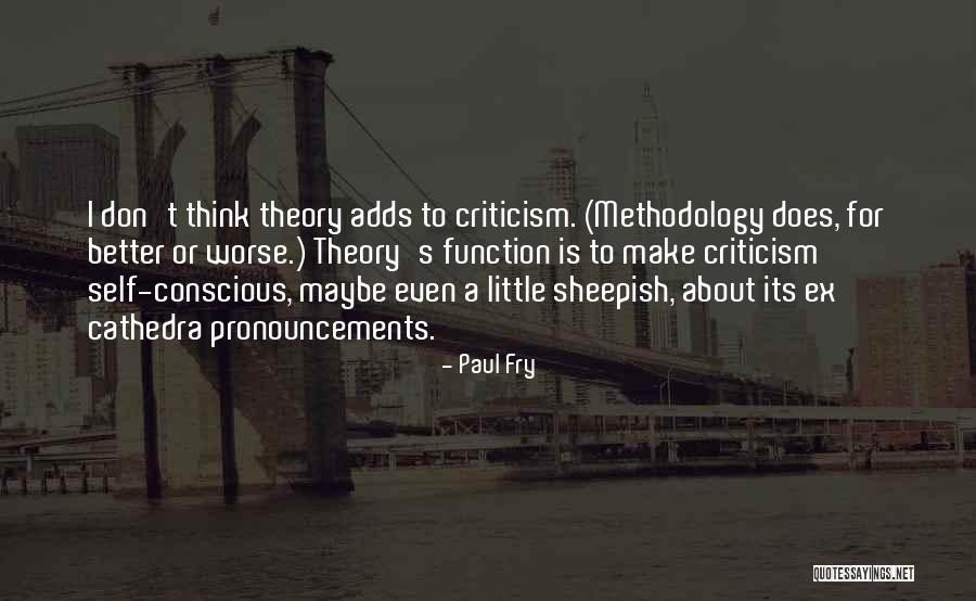 Pronouncements Quotes By Paul Fry Pronouncements Quotes By Paul Fry