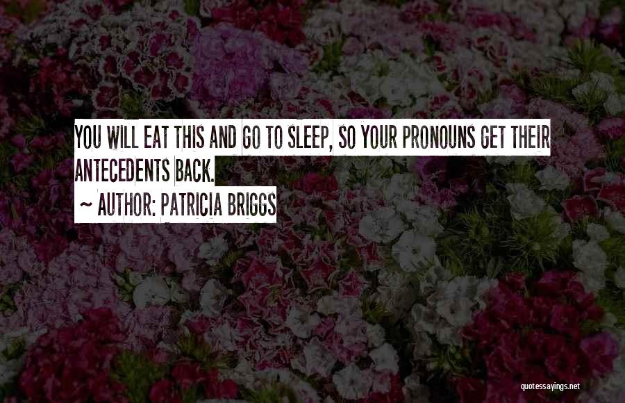 Pronouns Quotes By Patricia Briggs