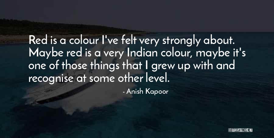 Prontaprint Quotes By Anish Kapoor Prontaprint Quotes By Anish Kapoor
