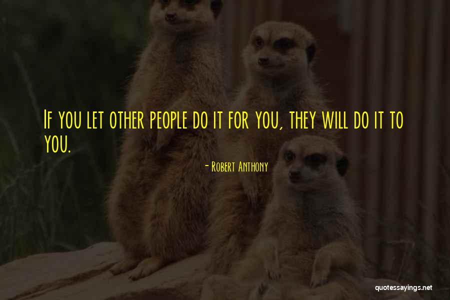 Pronunce Quotes By Robert Anthony Pronunce Quotes By Robert Anthony