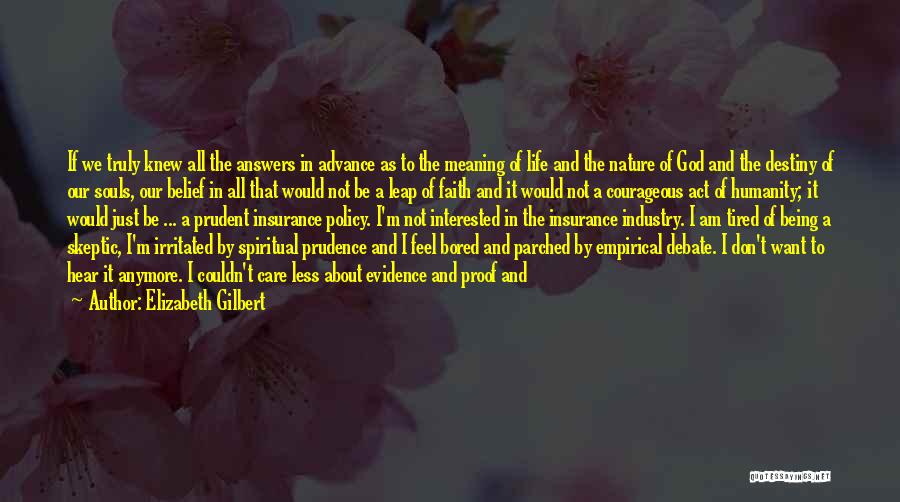 Proof And Evidence Quotes By Elizabeth Gilbert