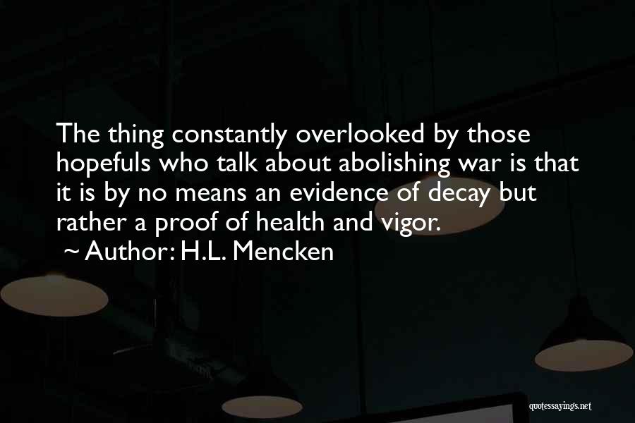 Proof And Evidence Quotes By H.L. Mencken