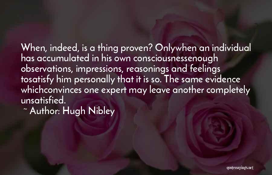 Proof And Evidence Quotes By Hugh Nibley