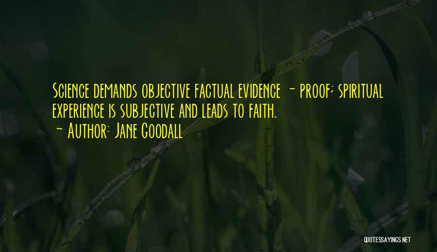 Proof And Evidence Quotes By Jane Goodall
