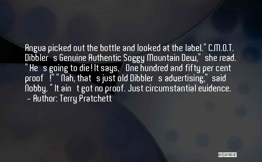 Proof And Evidence Quotes By Terry Pratchett