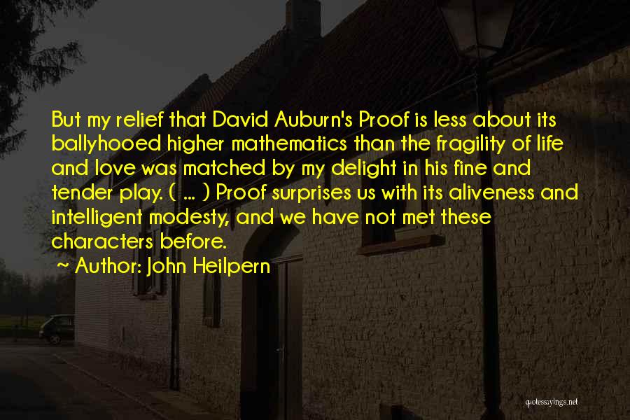 Proof David Auburn Quotes By John Heilpern