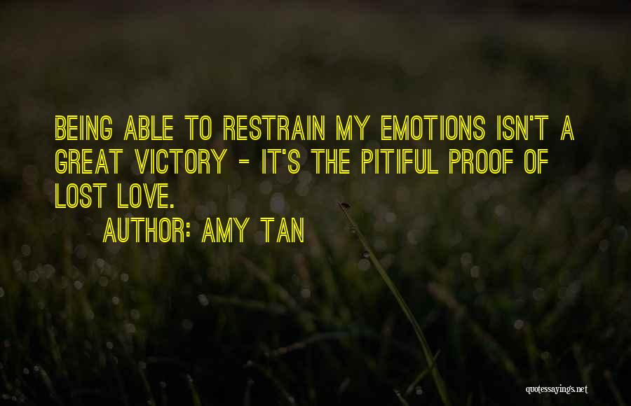 Proof Of Love Quotes By Amy Tan