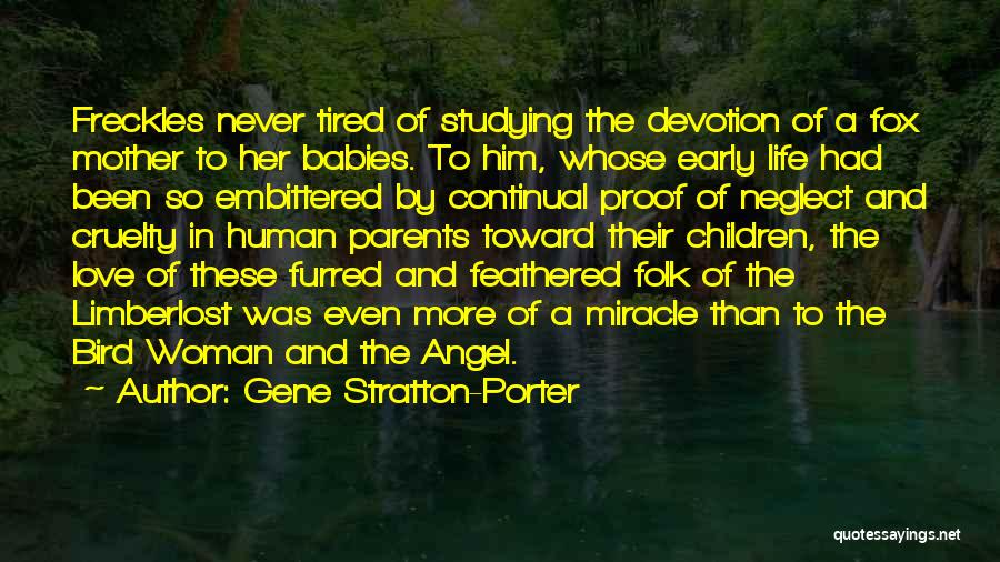 Proof Of Love Quotes By Gene Stratton-Porter