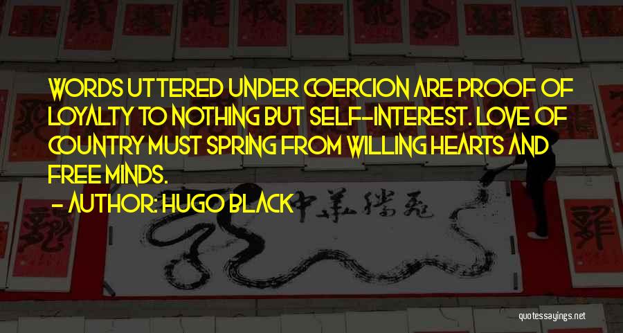 Proof Of Love Quotes By Hugo Black