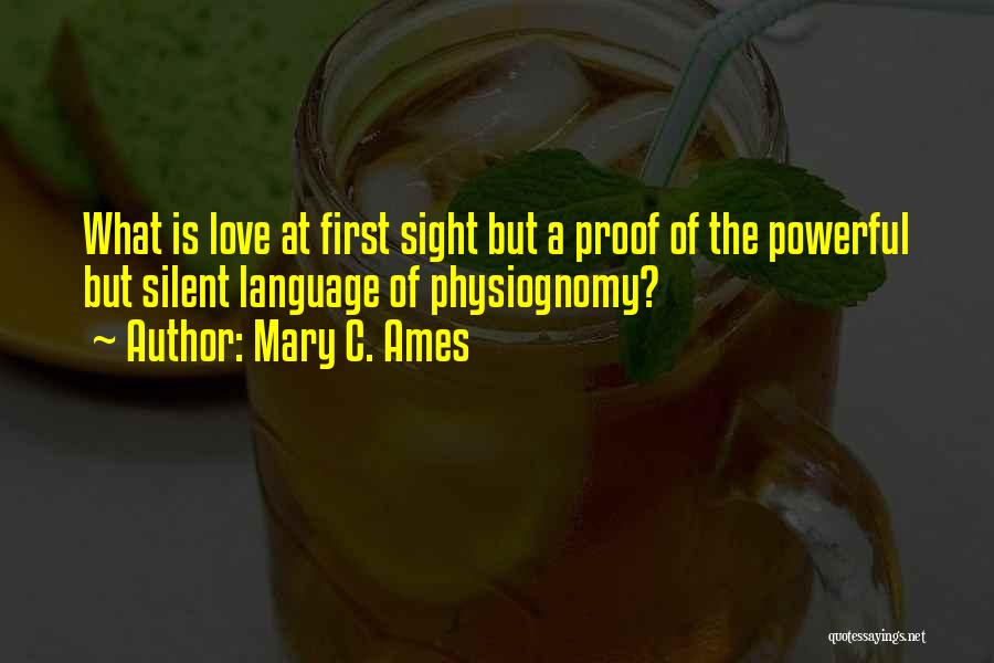 Proof Of Love Quotes By Mary C. Ames