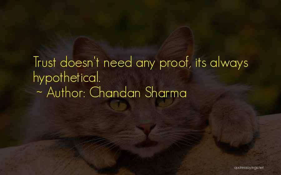 Proof Of Your Love Quotes By Chandan Sharma