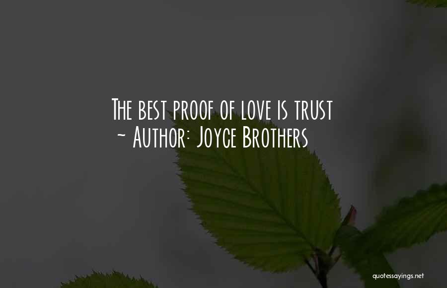 Proof Of Your Love Quotes By Joyce Brothers