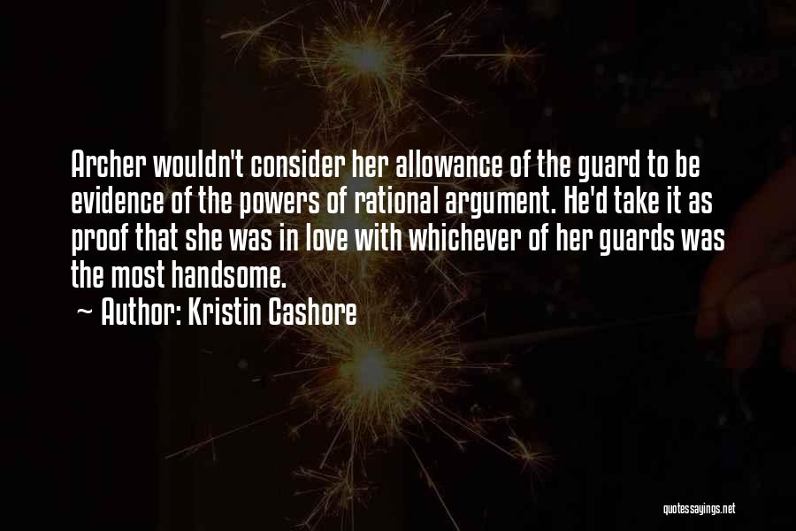 Proof Of Your Love Quotes By Kristin Cashore