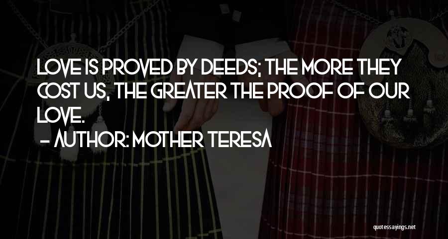 Proof Of Your Love Quotes By Mother Teresa