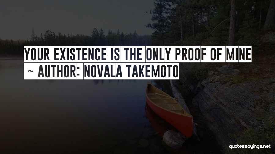 Proof Of Your Love Quotes By Novala Takemoto