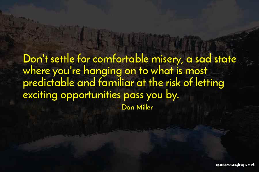 Proof The Play Quotes By Dan Miller Proof The Play Quotes By Dan Miller