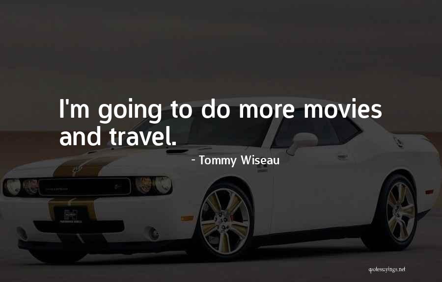 Proof The Play Quotes By Tommy Wiseau Proof The Play Quotes By Tommy Wiseau
