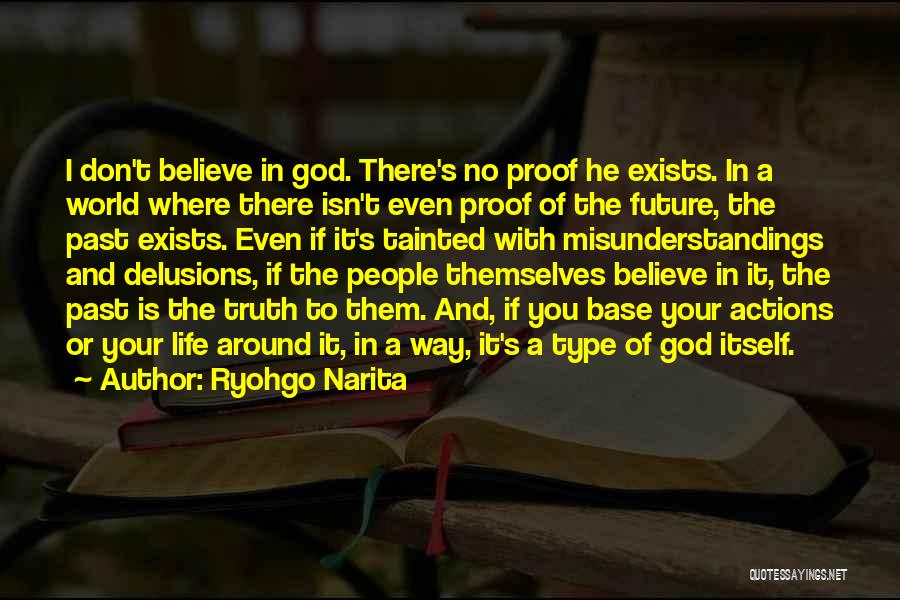 Proof There Is A God Quotes By Ryohgo Narita