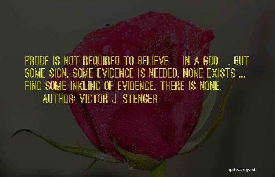 Proof There Is A God Quotes By Victor J. Stenger