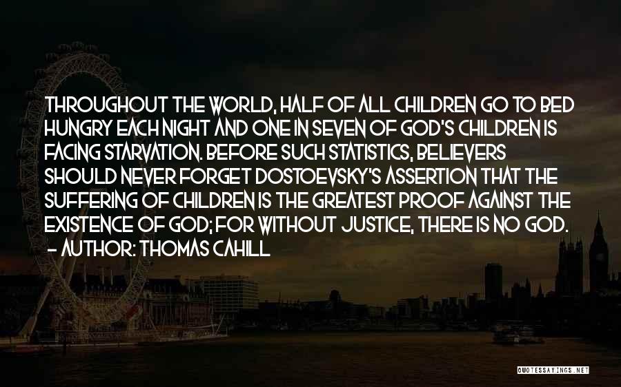 Proof There Is No God Quotes By Thomas Cahill
