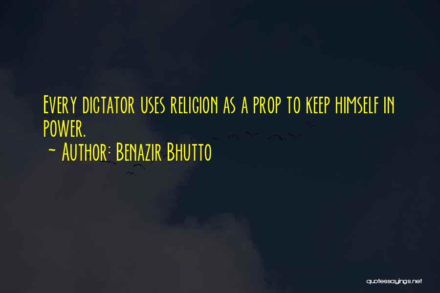 Prop 8 Quotes By Benazir Bhutto