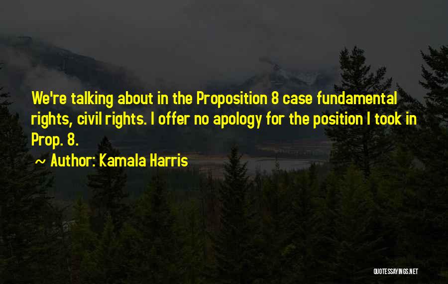 Prop 8 Quotes By Kamala Harris