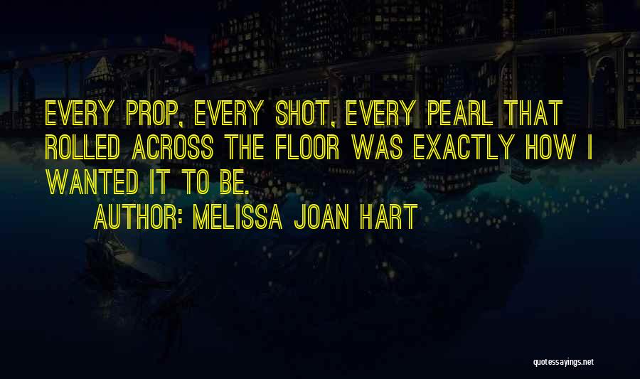Prop 8 Quotes By Melissa Joan Hart