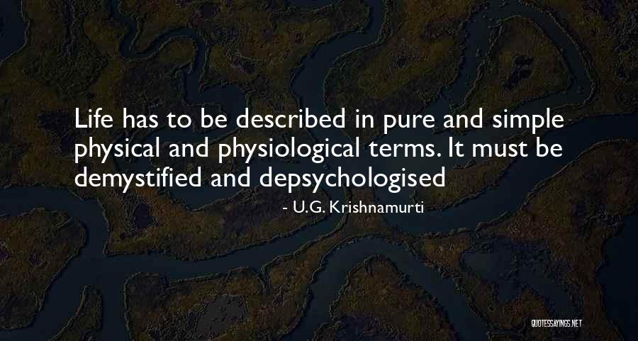 Prop Sito De Vida Quotes By U.G. Krishnamurti Prop Sito De Vida Quotes By U.G. Krishnamurti