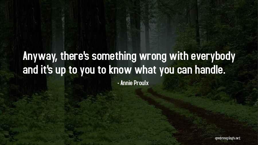 Propaedeutic Stage Quotes By Annie Proulx Propaedeutic Stage Quotes By Annie Proulx