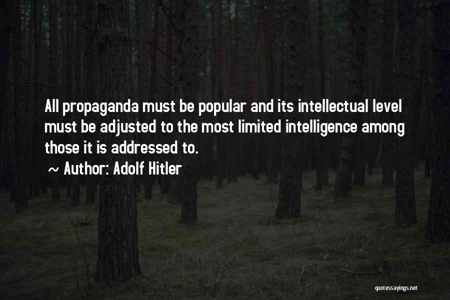 Propaganda Hitler Quotes By Adolf Hitler