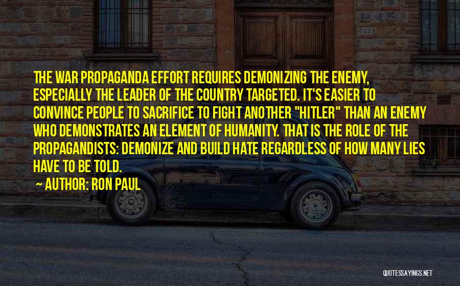 Propaganda Hitler Quotes By Ron Paul