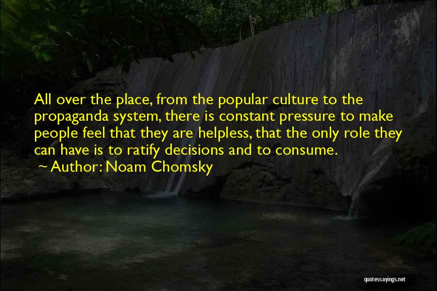 Propaganda Noam Chomsky Quotes By Noam Chomsky