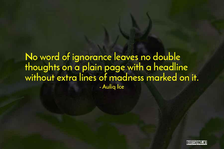 Propagandists Detention Quotes By Auliq Ice Propagandists Detention Quotes By Auliq Ice