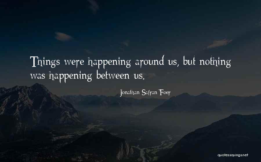 Propagar Significado Quotes By Jonathan Safran Foer Propagar Significado Quotes By Jonathan Safran Foer