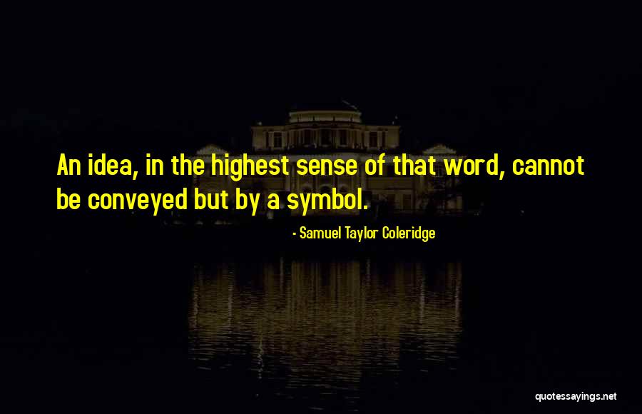 Propagare Dex Quotes By Samuel Taylor Coleridge Propagare Dex Quotes By Samuel Taylor Coleridge
