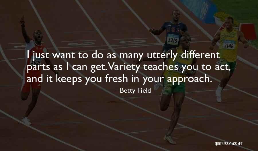 Propagate Content Quotes By Betty Field Propagate Content Quotes By Betty Field