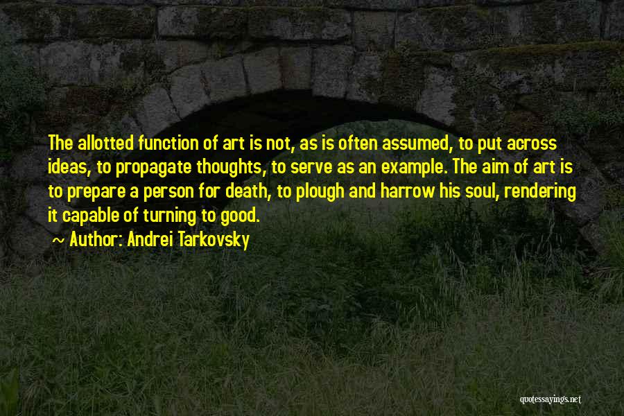 Propagate Quotes By Andrei Tarkovsky