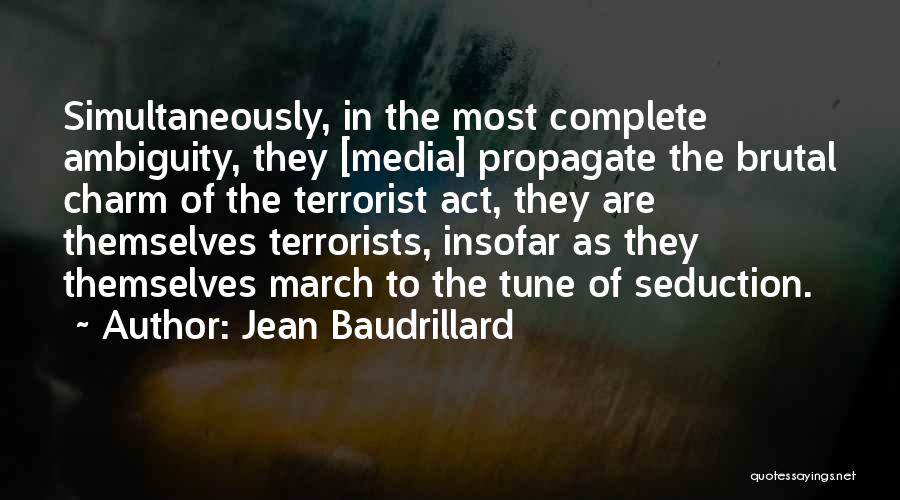 Propagate Quotes By Jean Baudrillard