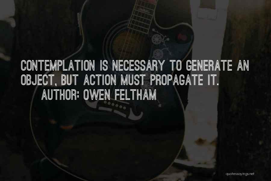 Propagate Quotes By Owen Feltham