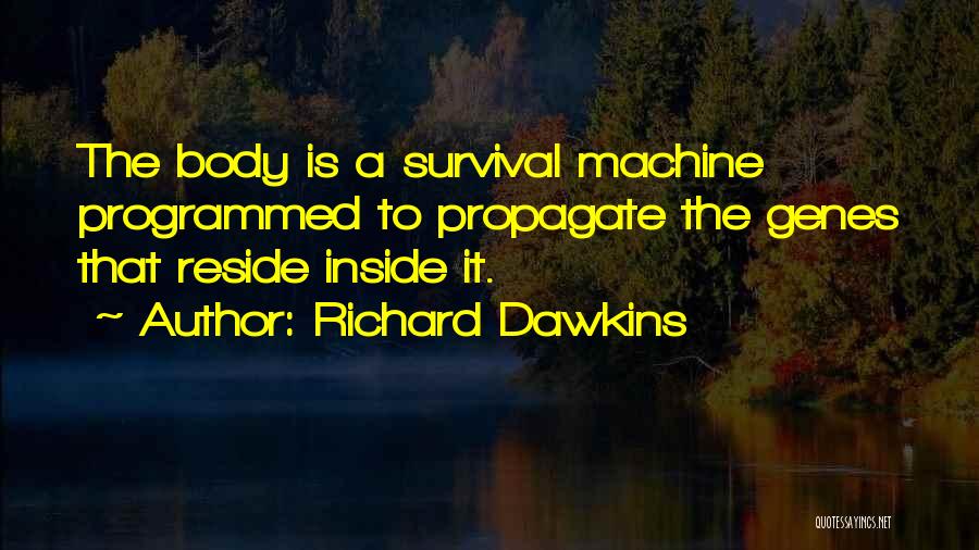 Propagate Quotes By Richard Dawkins