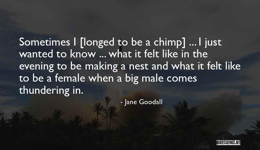 Propagated Outbreak Quotes By Jane Goodall Propagated Outbreak Quotes By Jane Goodall