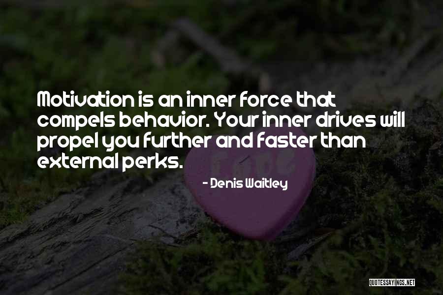 Propel You Quotes By Denis Waitley Propel You Quotes By Denis Waitley