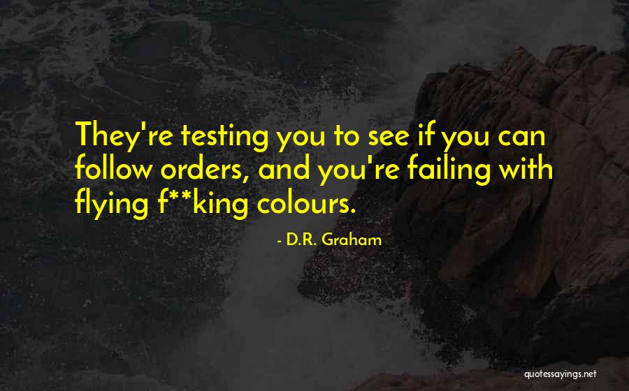 Propellant Media Quotes By D.R. Graham Propellant Media Quotes By D.R. Graham