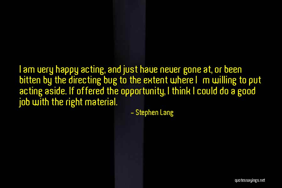 Propellant Media Quotes By Stephen Lang Propellant Media Quotes By Stephen Lang