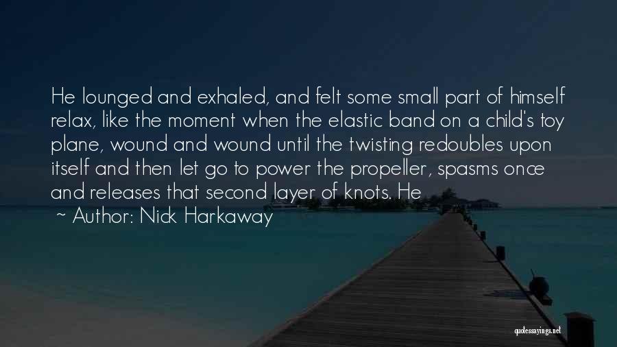 Propeller Quotes By Nick Harkaway