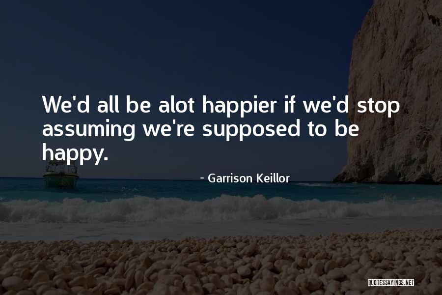 Propension 15 Quotes By Garrison Keillor Propension 15 Quotes By Garrison Keillor