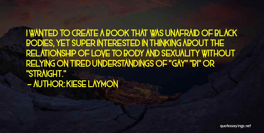 Propensione Significato Quotes By Kiese Laymon